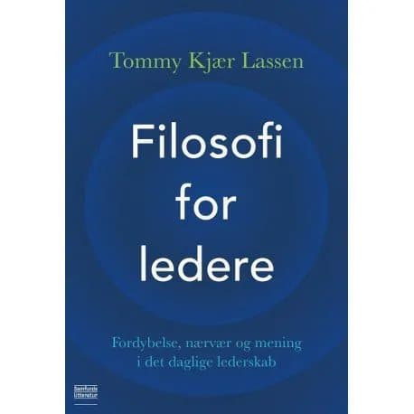 Filosofi for ledere | Tommy Kjær Lassen
