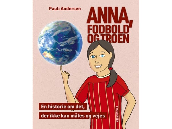 Anna, fodbold og troen | Pauli Andersen