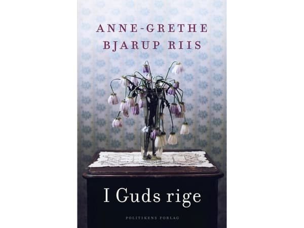 I Guds rige | Anne-Grethe Bjarup Riis
