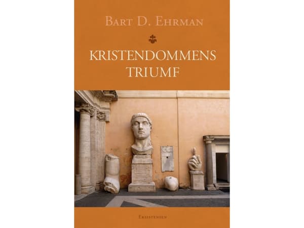 Kristendommens triumf | Bart D. Ehrman