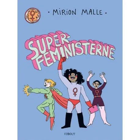 Superfeministerne | Mirion Malle | Språk: Danska