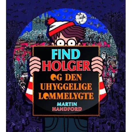 Find Holger - og den uhyggelige lommelygte | Martin Handford