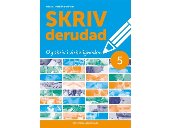 SKRIV derudad 5 | Maria A. Skelbæk-Bundesen