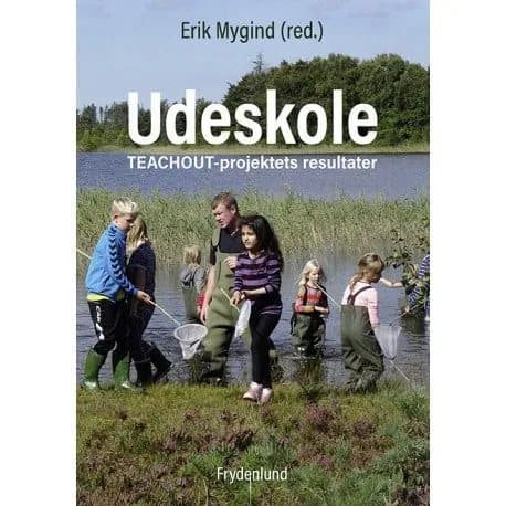 Udeskole | Erik Mygind (red.)