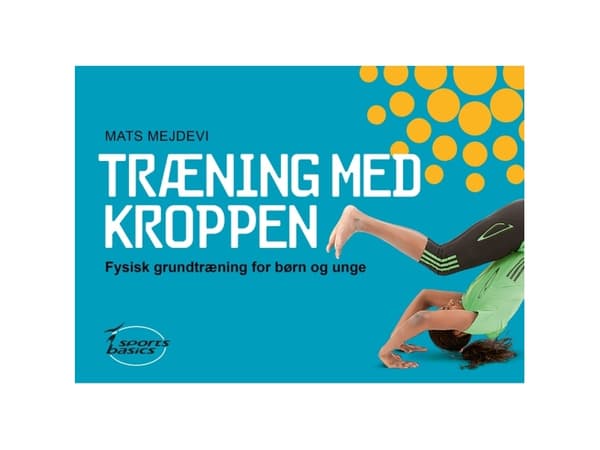 Træning med kroppen | Mats Mejdevi