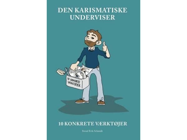 Den karismatiske underviser | Svend Erik Schmidt | Språk: Dansk