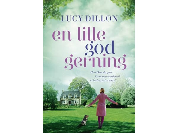 En lille god gerning | Lucy Dillon | Språk: Danska