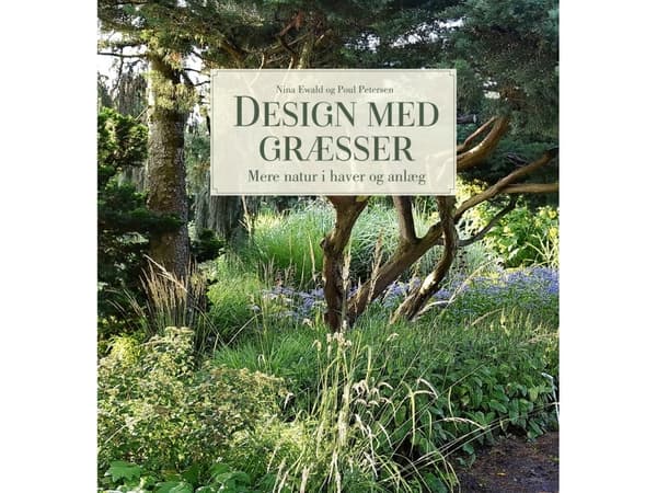 Design med gräs | Nina Ewald och Poul Petersen | Språk: Danska