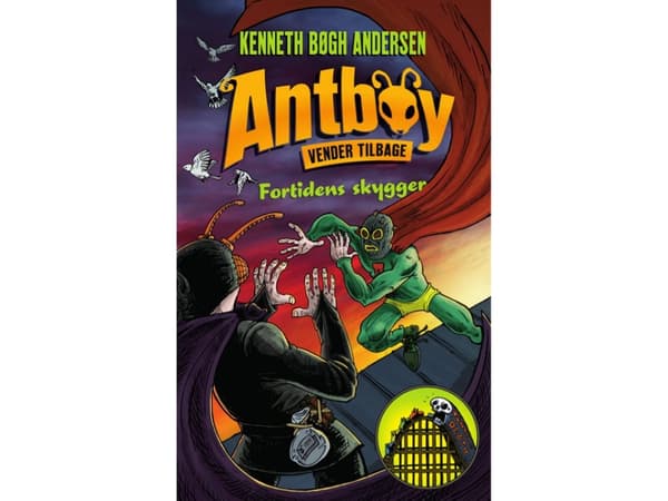 Antboy 8 - Fortidens skygger | Kenneth Bøgh Andersen