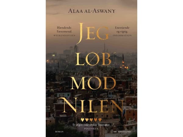 Jag sprang mot Nilen | Alaa al-Aswany | Språk: Danska