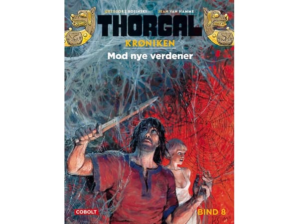 Thorgalkrøniken 8: Mod nye verdener | Jean Van Hamme