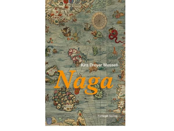 Naga | Kira Dreyer Messell