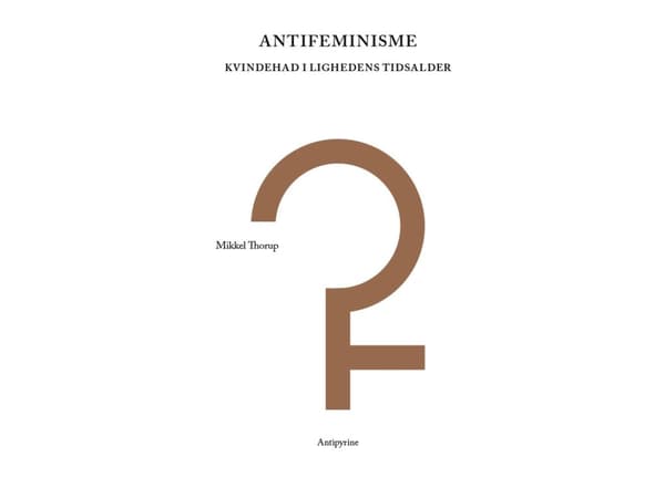 Antifeminism | Mikkel Thorup | Språk: Danska