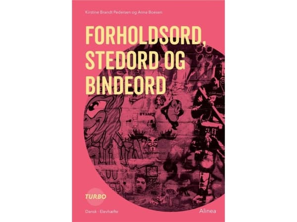 Turbo, Forholdsord, stedord og bindeord | Kirstine Brandt Pedersen;Anna Boesen | Kieli: Tanska