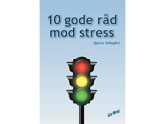 10 vinkkiä stressiä vastaan | Bjarne Toftegård | Kieli: Tanska