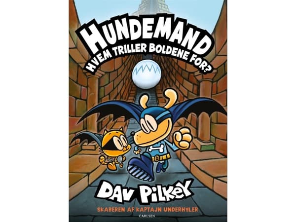 Hundemand (7) - Hvem triller boldene for? | Dav Pilkey