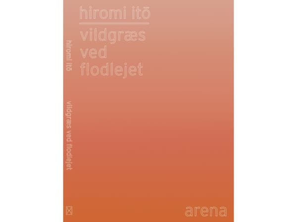 Vildgræs ved Flodlejet | Hiromi Ito