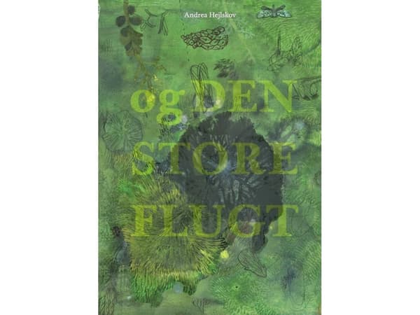 Den store flugt | Andrea Hejlskov | Språk: Dansk