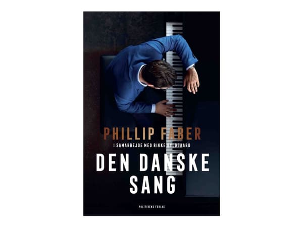 Den danske sang | Phillip Faber;Rikke Hyldgaard
