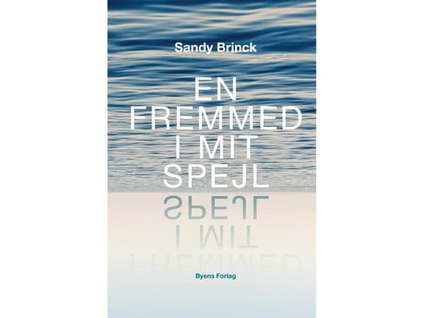 En fremmed i mit spejl | Sandy Brinck