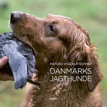 Danmarks jagthunde | Mathias Vogdrup-Schmidt | Språk: Dansk