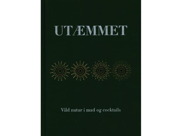 UTÆMMET - Vild natur i mad og cocktails | Christopher Stage Rasmussen, Stephanie Straube Alemanno og Njord | Språk: Danska