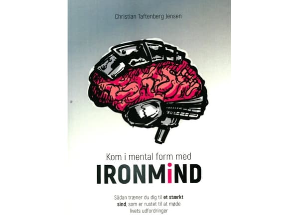 Kom i mental form med IRONMIND - Sådan træner du dig til......... | Christian Taftenberg Jensen