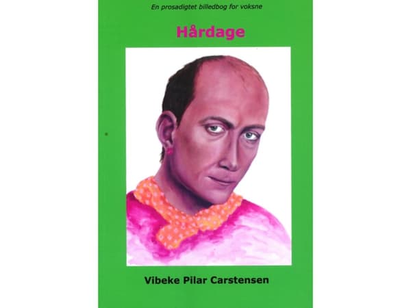 Hårdage | Vibeke Pilar Carstensen