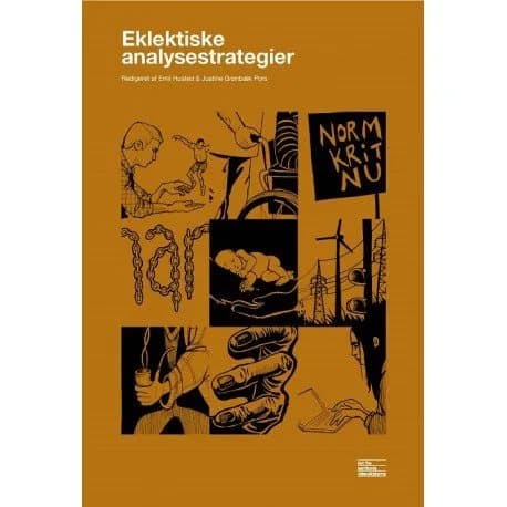 Eklektiske analysestrategier | Emil Husted og Justine Grønbæk Pors (red.) | Språk: Danska