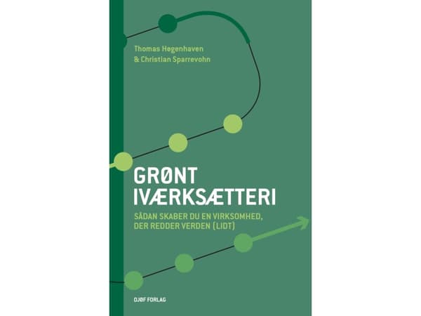 Grønt iværksætteri | Thomas Høgenhaven, Christian Løken Sparrevohn