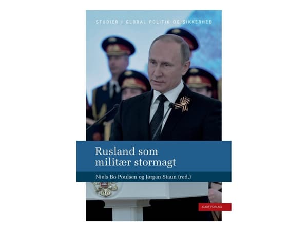 Rusland som militær stormagt | af Niels Bo Poulsen & Jørgen Staun (red.)