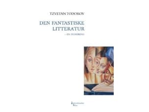Den fantastiske litteratur KKK | Tzvetan Todorov | Språk: Danska
