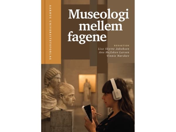 Museologi mellem fagene |