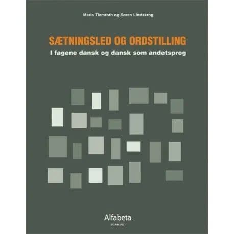 Sætningsled og ordstilling | Maria Tiemroth;Søren Cardel Lindskrog