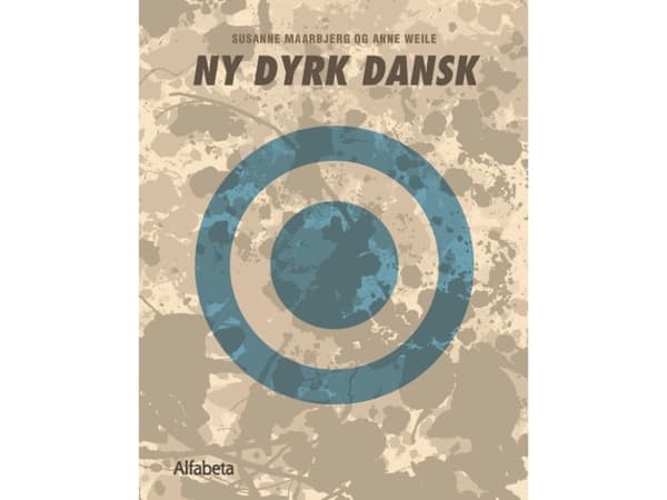 Ny dyrk dansk | Anne Weile;Susanne Maarbjerg