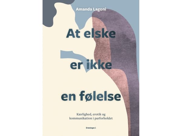 At elske er ikke en følelse | Amanda Lagoni
