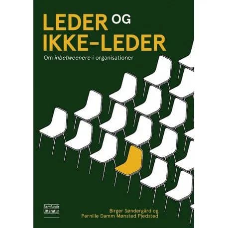 Leder og ikke-leder | Birger Søndergård og Pernille Damm Mønsted Pjedsted