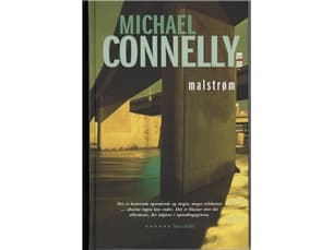 Malstrøm. | Michael Connelly