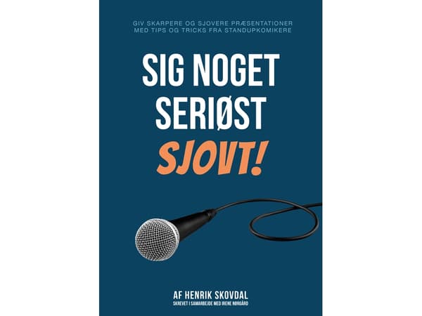 Sig noget seriøst sjovt! | Henrik Skovdal