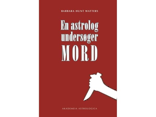 En astrolog undersøger mord | Barbara Hunt Watters