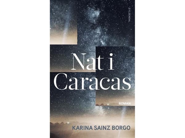 Nat i Caracas | Karina Sainz Borgo | Språk: Danska