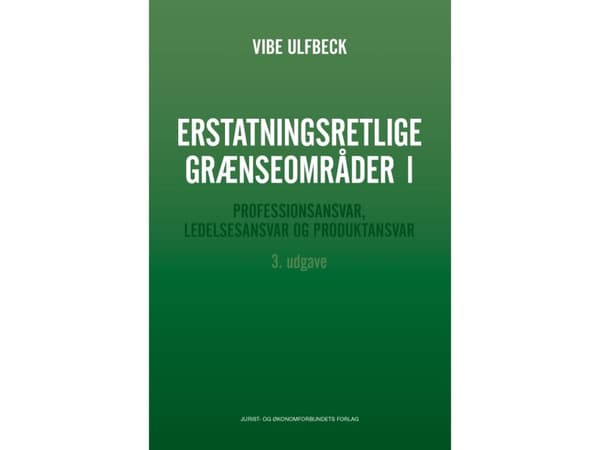 Erstatningsretlige grænseområder I | af Vibe Ulfbeck