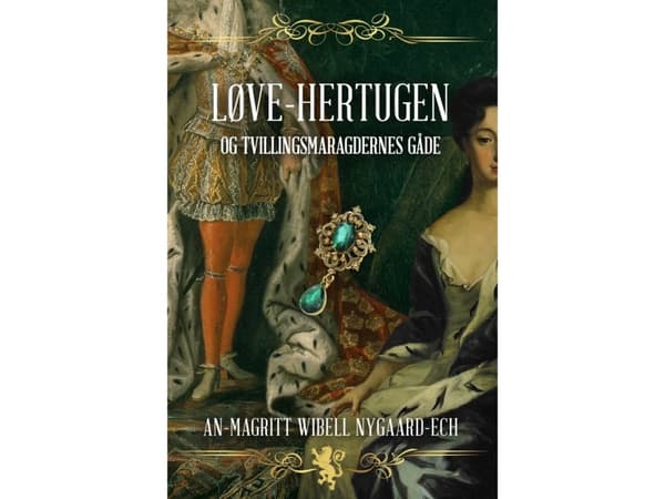 Løve-Hertugen og Tvillingsmaragdernes Gåde | An-Magritt Wibell Nygaard-Ech