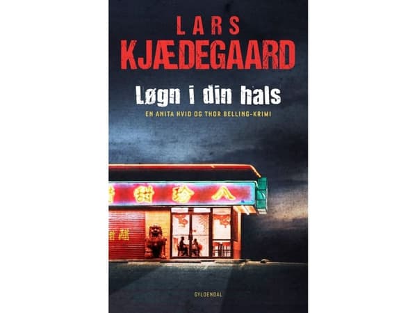 Løgn i din hals | Lars Kjædegaard | Språk: Danska