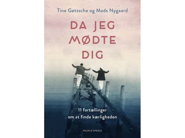 Da jeg mødte dig | Tine Gøtzsche og Mads Nygaard