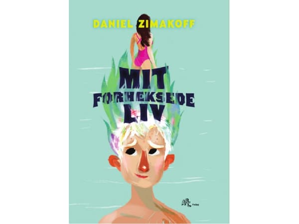 Mitt förhäxade liv | Daniel Zimakoff | Språk: Danska