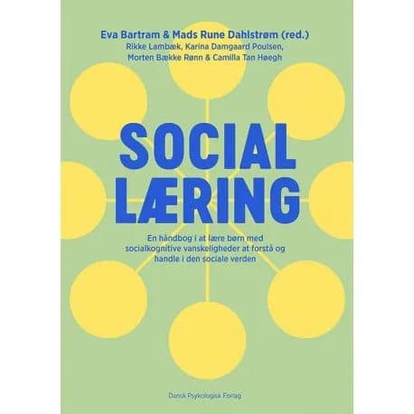 Social læring | Eva Bartram (red.), Mads Rune Dahlstrøm (red.), Rikke Lambæk, Karina Damgaard Poulsen, Morten Bække Rønn, Camilla Tan Høegh