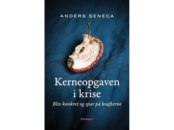 Den centrala uppgiften i kriser | Anders Seneca | Språk: Danska