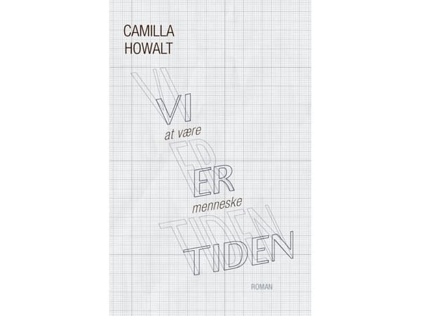 VI ER TIDEN | Camilla Howalt | Språk: Danska