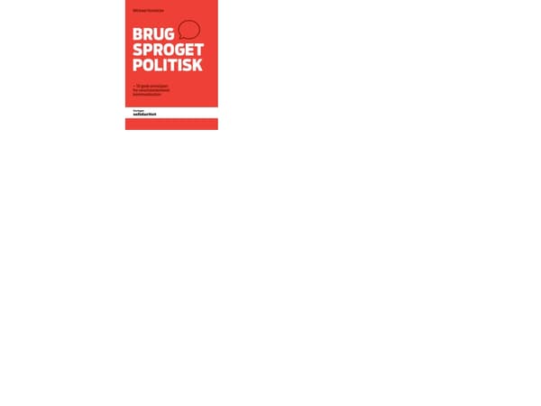 Brug sproget politisk | Michael Hunnicke